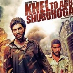 Khel To Abb Shuru Hoga (2016)