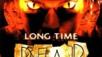 Long Time Dead
