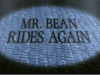 Mr Bean Rides Again