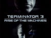 Terminator 3 Rise of the Machines (2003)