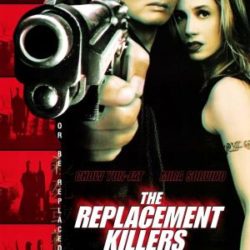 The Replacement Killers (1998)